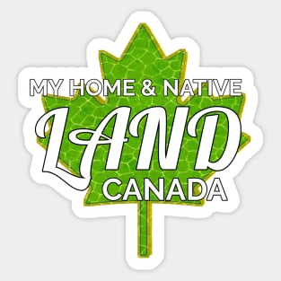 My home & Native Land Sticker